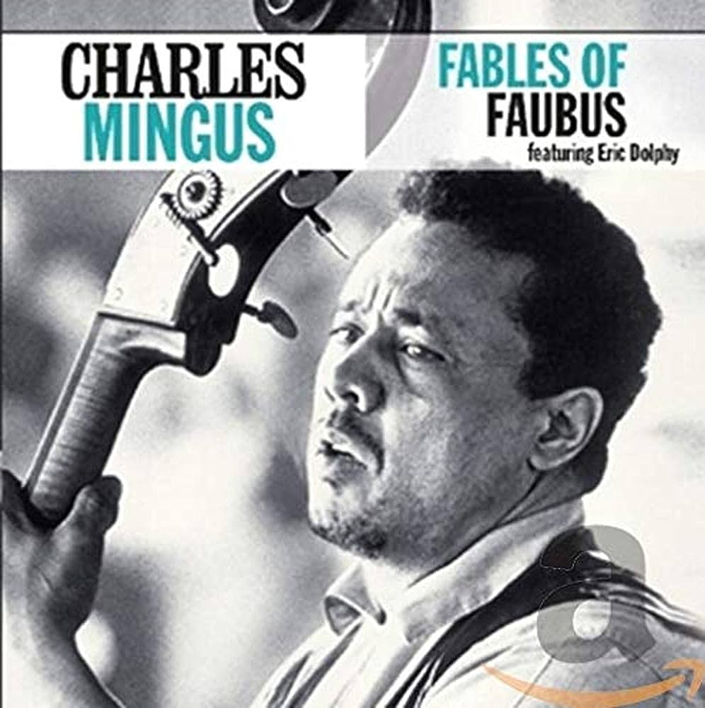 Charles Mingus Fables of Faubus cover artwork