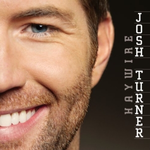 Josh Turner — I Wouldn&#039;t Be A Man cover artwork