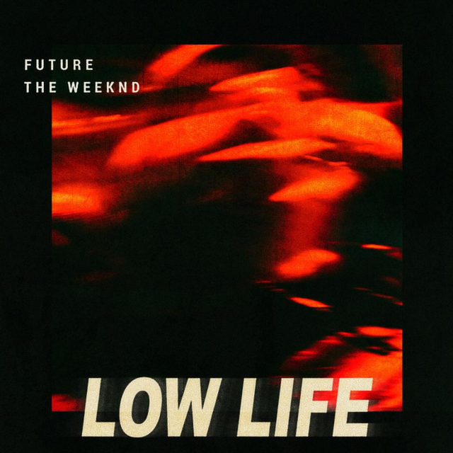 Future featuring The Weeknd — Low Life cover artwork