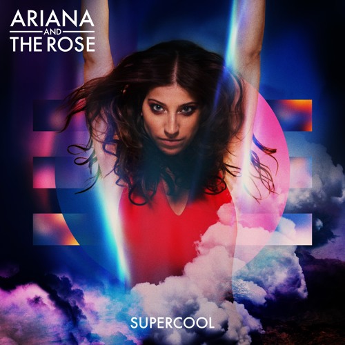 Ariana and The Rose — Supercool cover artwork