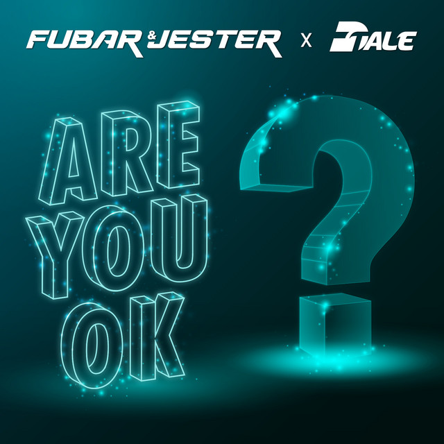 Fubar &amp; Jester & DTale — Are You Ok? cover artwork