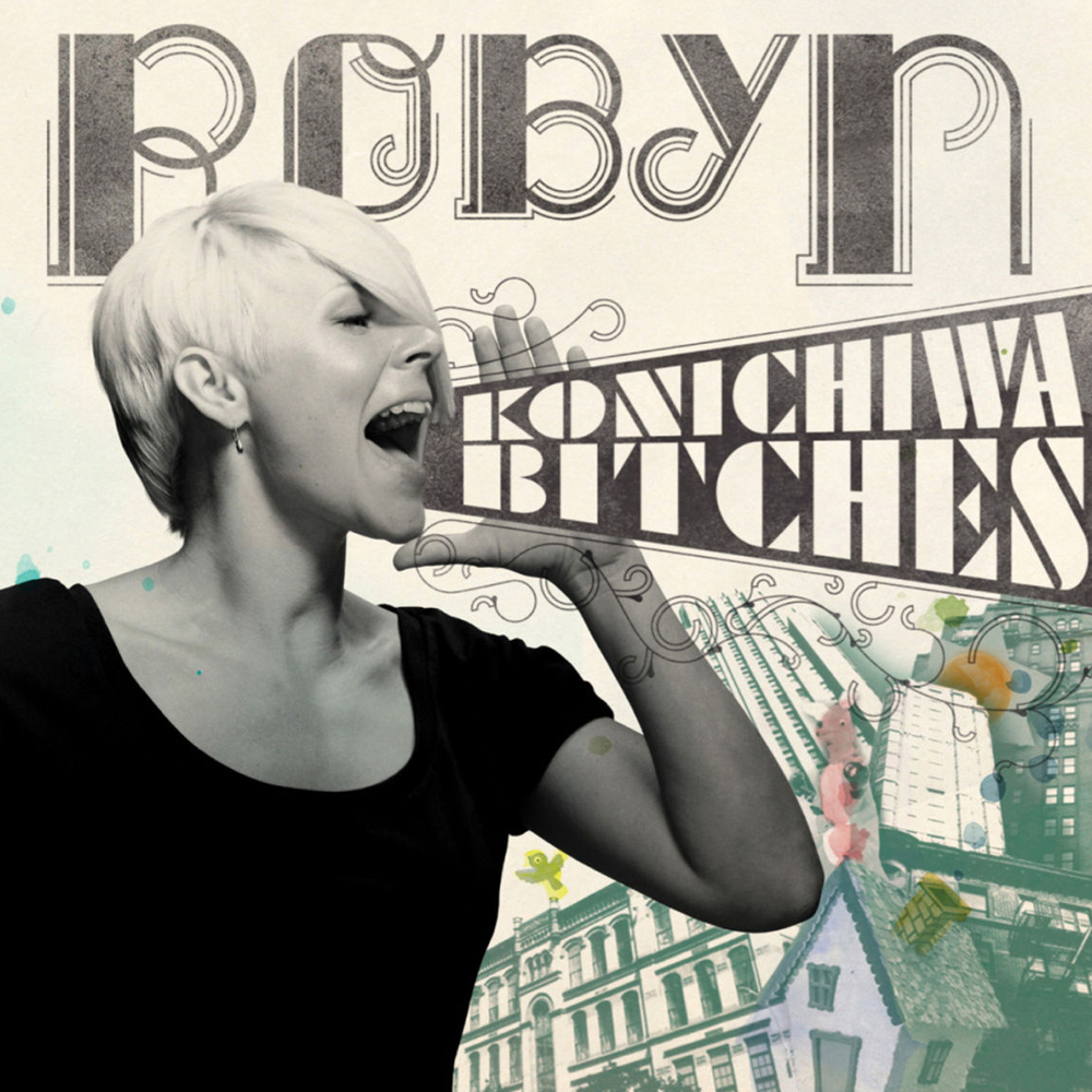 Robyn Konichiwa Bitches cover artwork