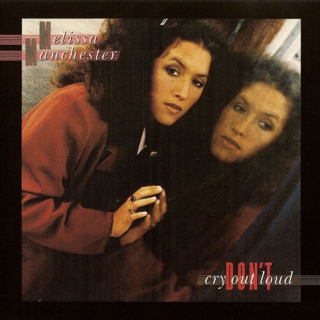 Melissa Manchester — Don&#039;t Cry Out Loud cover artwork