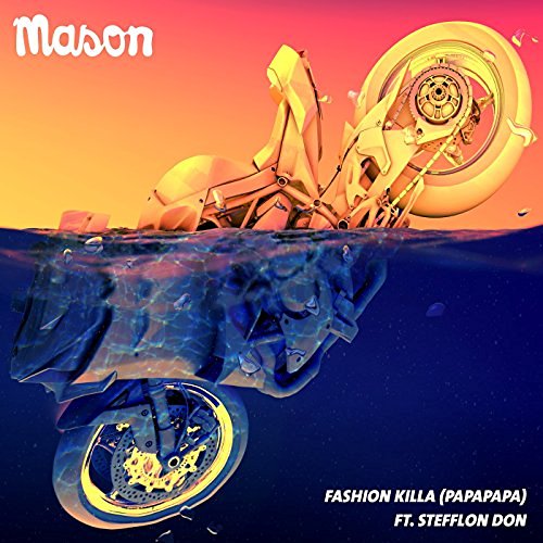 Mason ft. featuring Stefflon Don Fashion Killa (papapapa) cover artwork