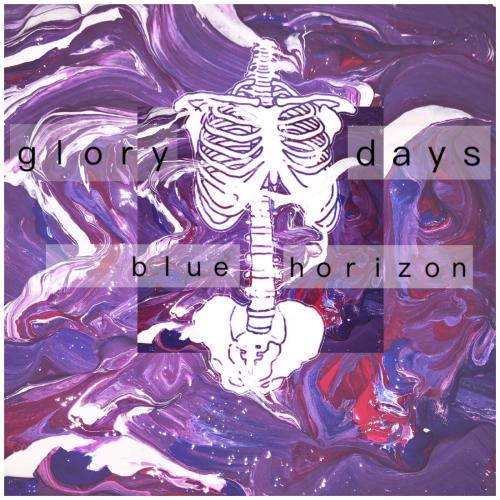 Blue Horizon Glory Days cover artwork