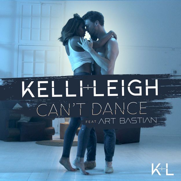 Kelli-Leigh ft. featuring Art Bastian Can&#039;t Dance cover artwork