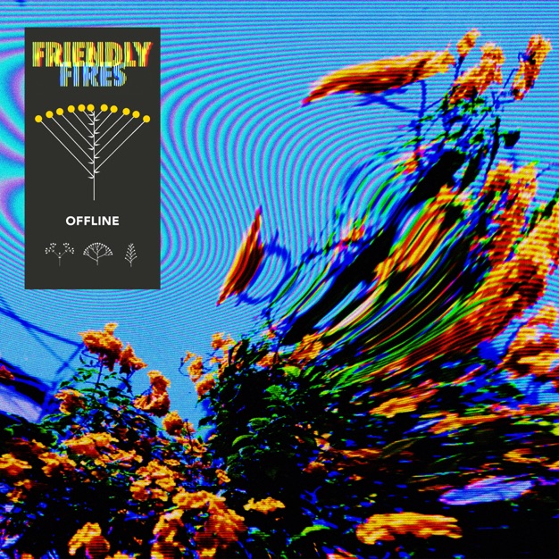 Friendly Fires featuring Friend Within — Offline cover artwork
