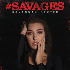 Savannah Dexter Savages cover artwork