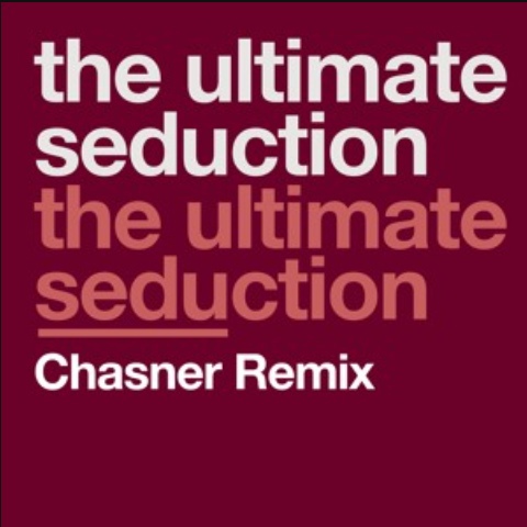 The Ultimate Seduction — The Ultimate Seduction (Chasner Remix) cover artwork