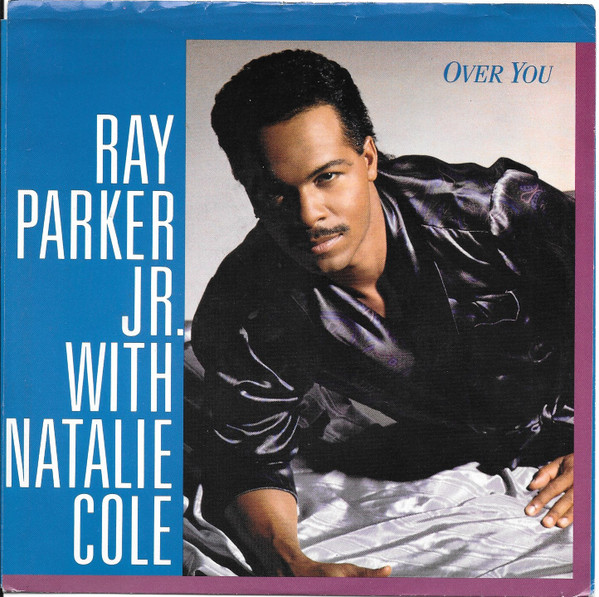 Ray Parker Jr. ft. featuring Natalie Cole Over You cover artwork