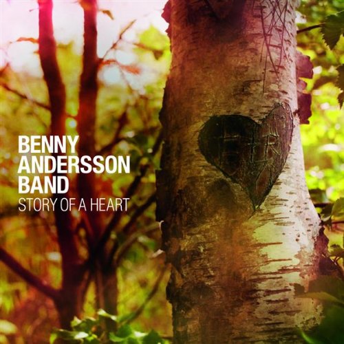 Benny Andersson Band Story of a Heart cover artwork