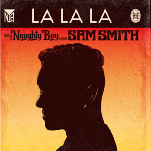 Naughty Boy ft. featuring Sam Smith La La La cover artwork
