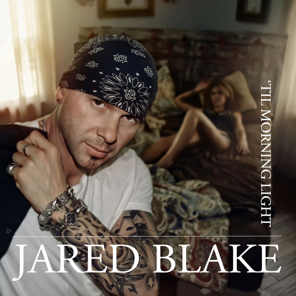 Jared Blake &#039;Til Morning Light - EP cover artwork