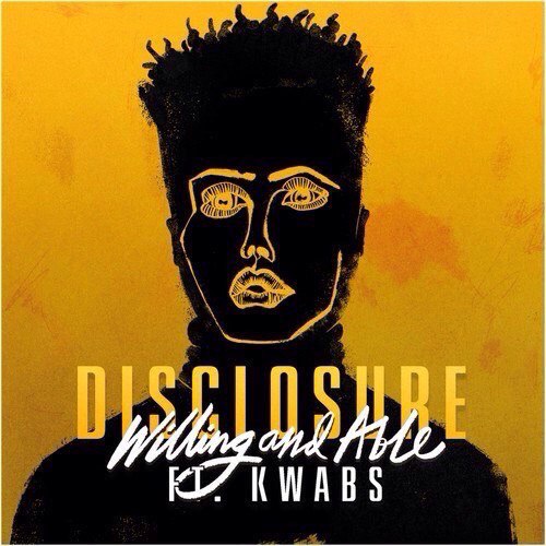 Disclosure ft. featuring Kwabs Willing &amp; Able cover artwork