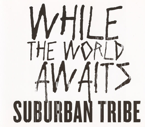 Suburban Tribe — While the World Awaits cover artwork