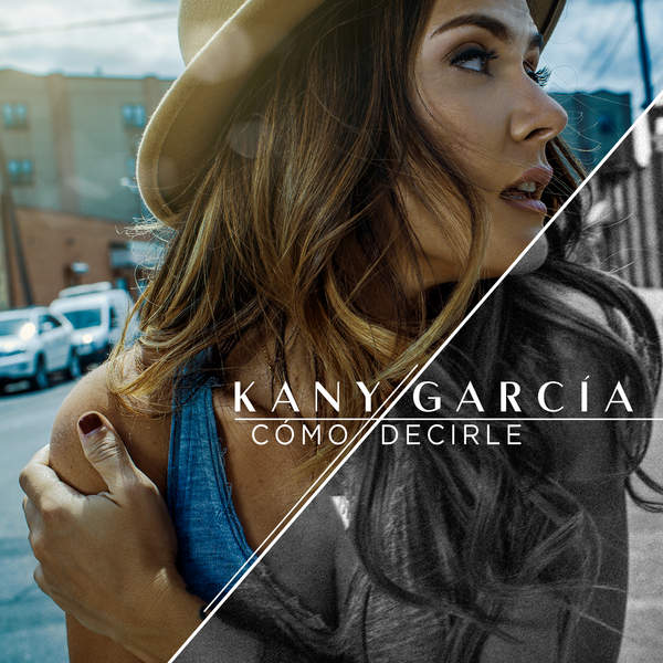 Kany García — Cómo Decirle cover artwork