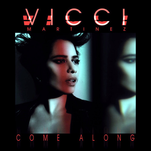 Vicci Martinez featuring Cee Lo Green — Come Along cover artwork