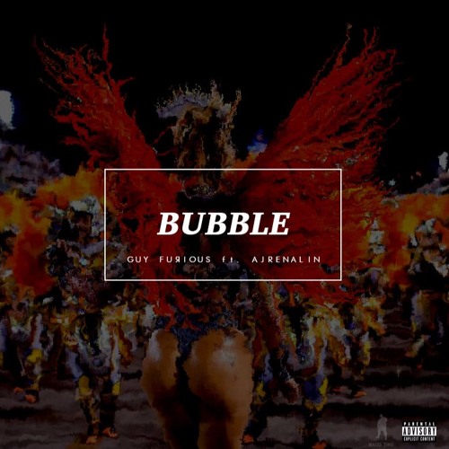 Guy Furious featuring Ajrenalin — Bubble cover artwork