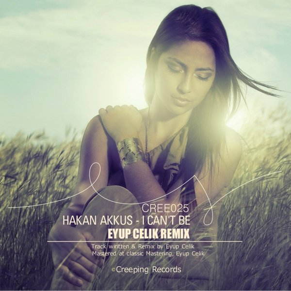 Hakan Akkus — I Can&#039;t Be (Eyup Calik Remix) cover artwork