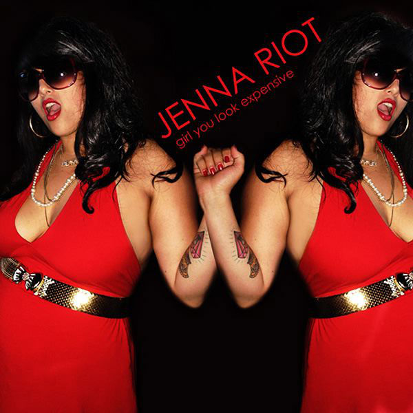 Jenna Riot Girl You Look Expensive cover artwork