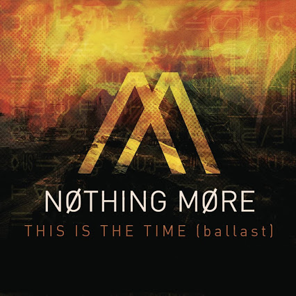 Nothing More This Is The Time (Ballast) cover artwork