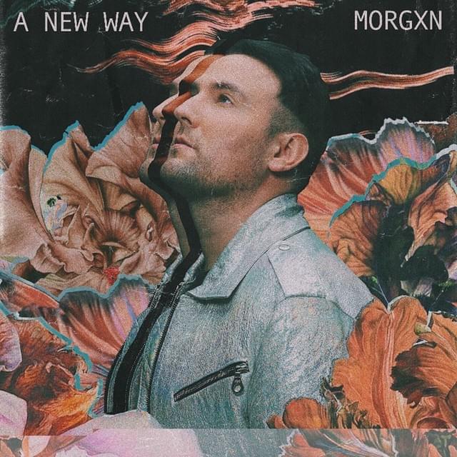 morgxn A New Way cover artwork
