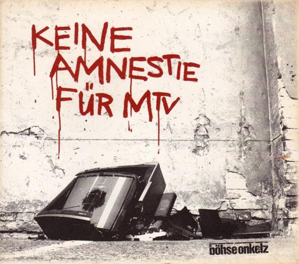 Böhse Onkelz — Keine Amnestie für MTV cover artwork
