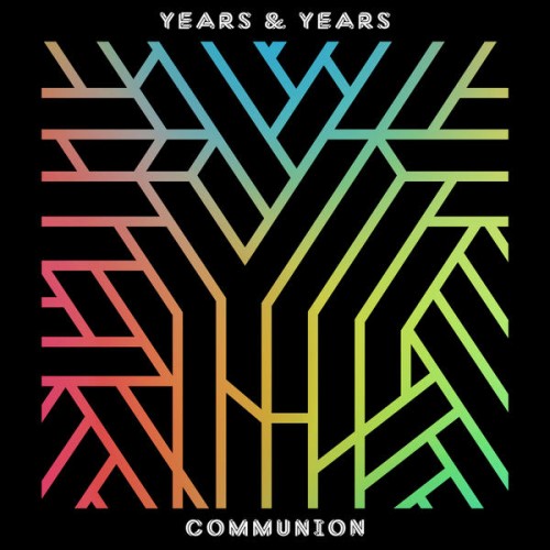 Years &amp; Years Communion cover artwork
