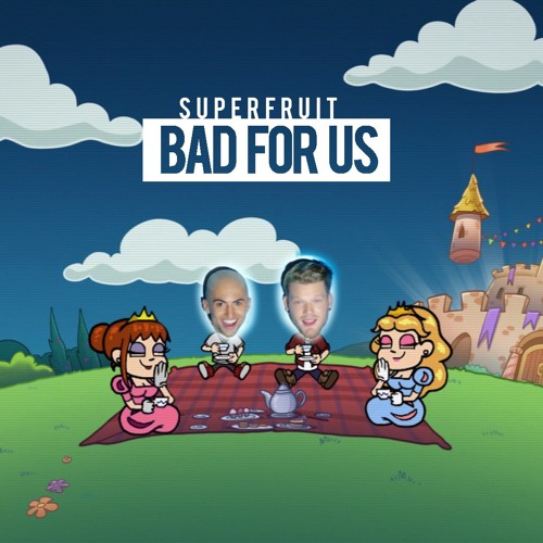 Superfruit — Bad 4 Us cover artwork