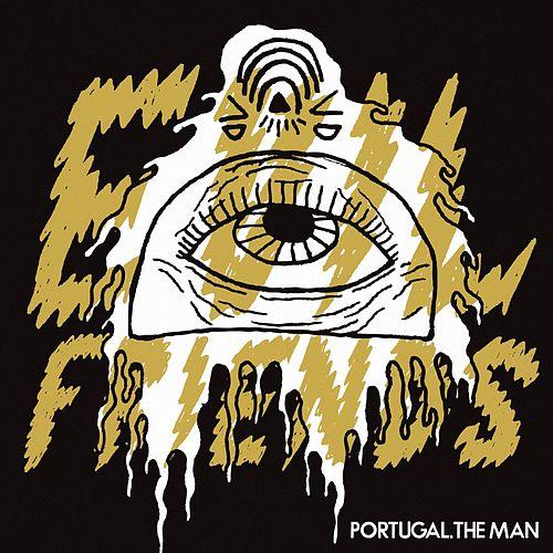 Portugal. The Man — Evil Friends cover artwork