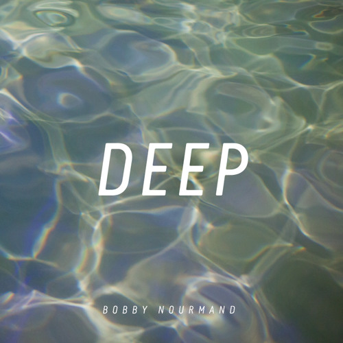 Bobby Nourmand — D E E P cover artwork