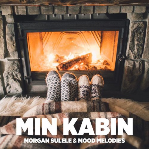 Morgan Sulele featuring Mood Melodies — Min kabin cover artwork