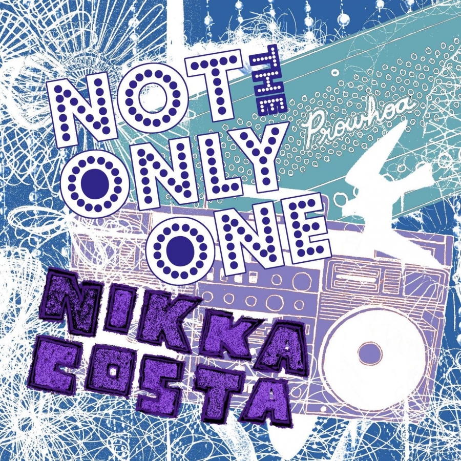 Nikka Costa Not The Only One cover artwork
