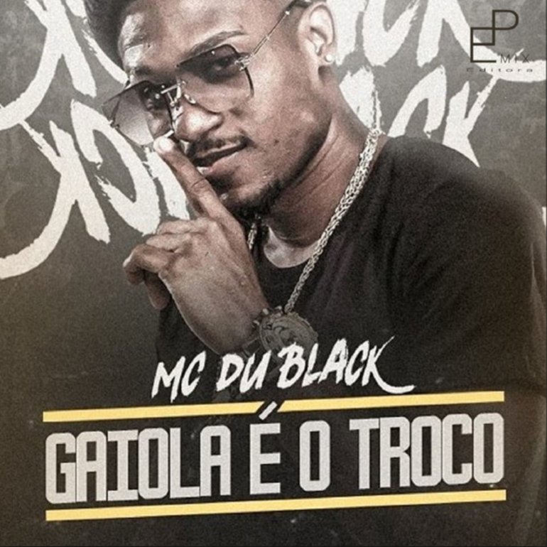 MC Du Black Gaiola É O Troco cover artwork