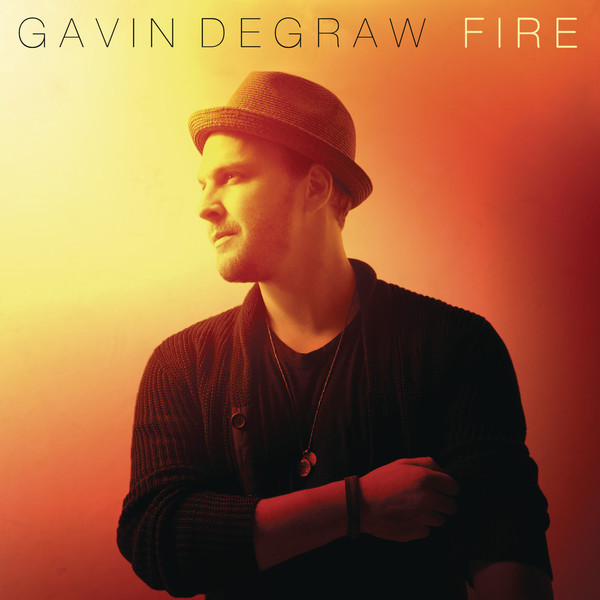 Gavin DeGraw — Fire cover artwork