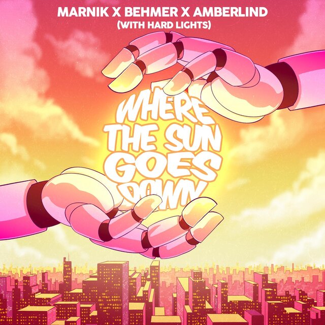 Marnik, Behmer, & AMBERLIND ft. featuring Hard Lights Where the Sun Goes Down cover artwork