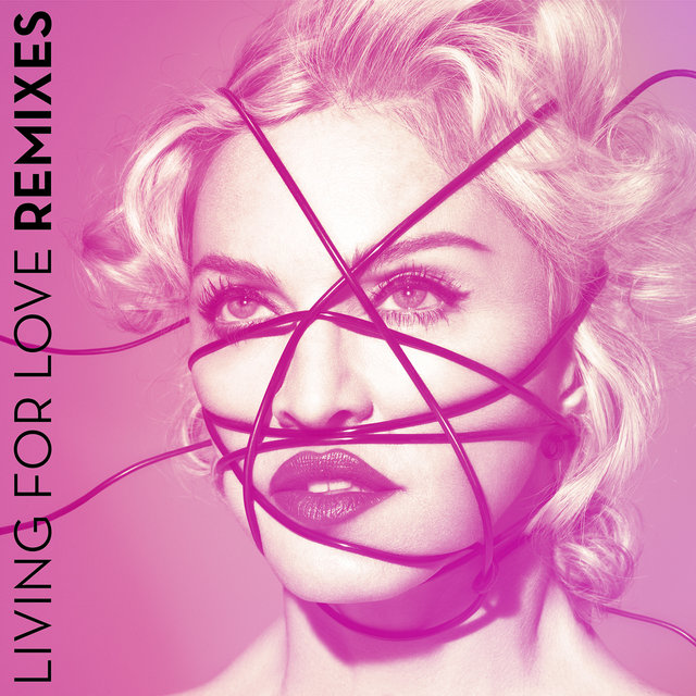 Madonna Living For Love (Remixes) cover artwork