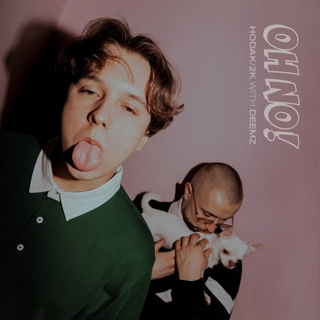 Hodak & 2K featuring Deemz — Oh No! cover artwork