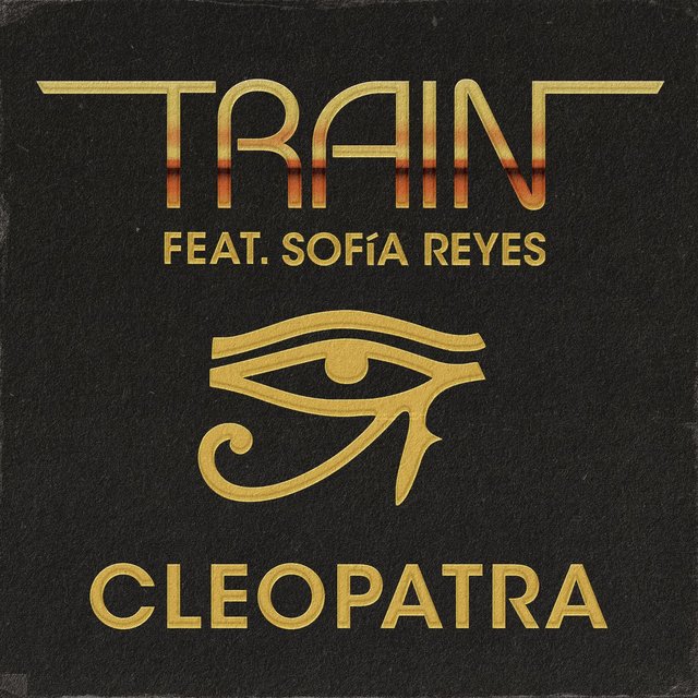 Train featuring Sofía Reyes — Cleopatra cover artwork