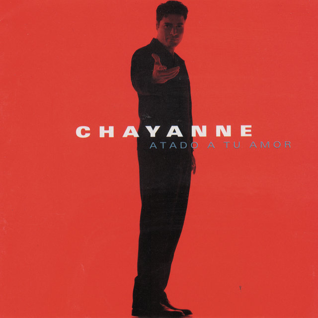 Chayanne Atado A Tu Amor cover artwork