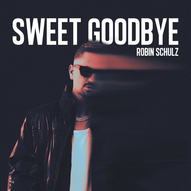 Robin Schulz — Sweet Goodbye cover artwork