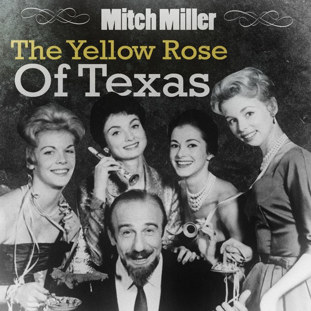 Mitch Miller — The Yellow Rose Of Texas cover artwork