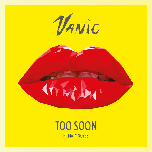Vanic ft. featuring Maty Noyes Too Soon cover artwork