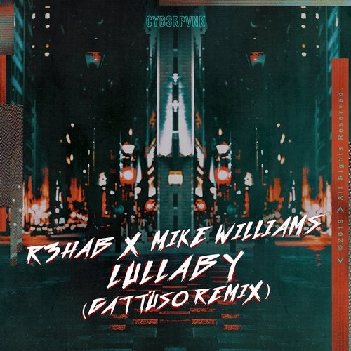R3HAB & Mike Williams — Lullaby (GATTÜSO Remix) cover artwork