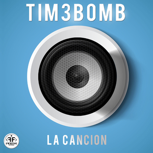 Tim3bomb — La Cancion cover artwork
