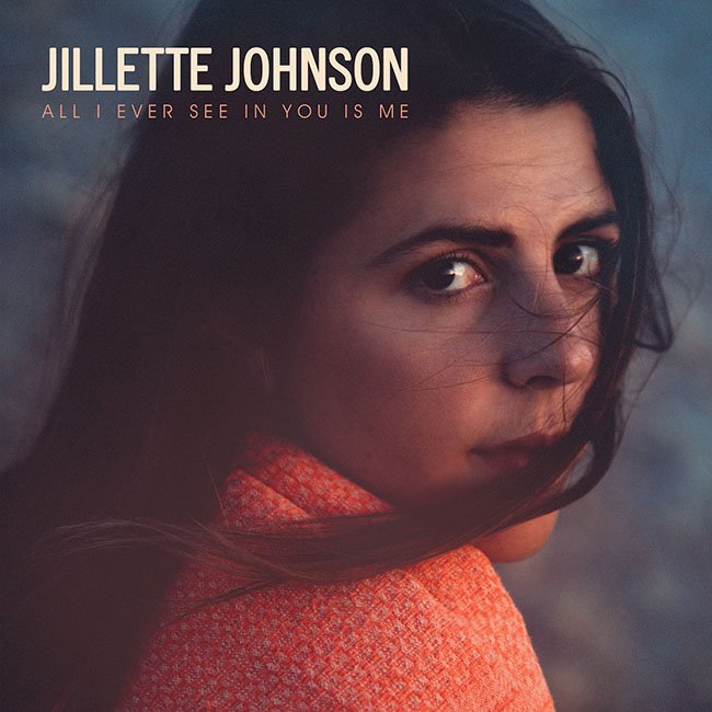 Jillette Johnson All I Ever See in You Is Me cover artwork