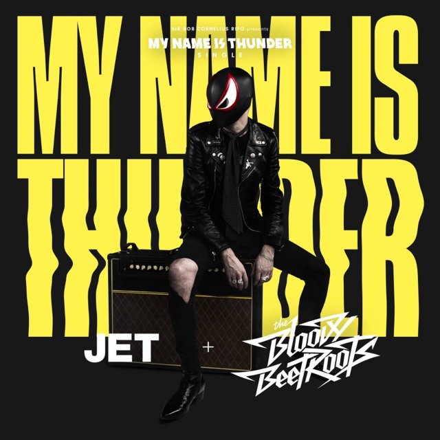 JET & The Bloody Beetroots My Name Is Thunder cover artwork