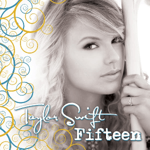 Taylor Swift Fifteen cover artwork