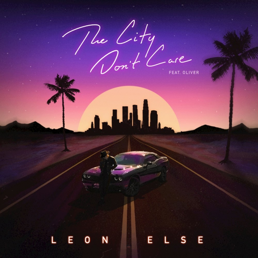 Leon Else featuring Oliver — The City Don&#039;t Care cover artwork