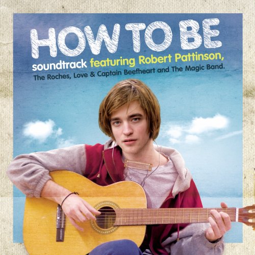 Various Artists How to Be: Original Motion Picture Soundtrack cover artwork